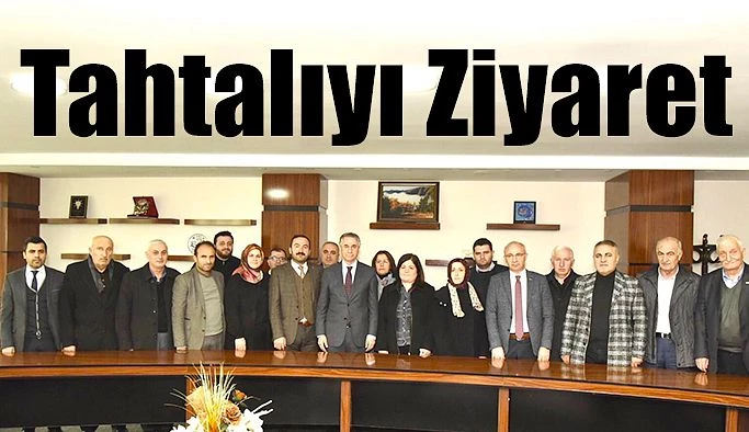 AK PARTİ GENEL MERKEZ YEREL YÖNETİMLER BAŞKAN YARDIMCISINDAN TAHTALI’YA ZİYARET