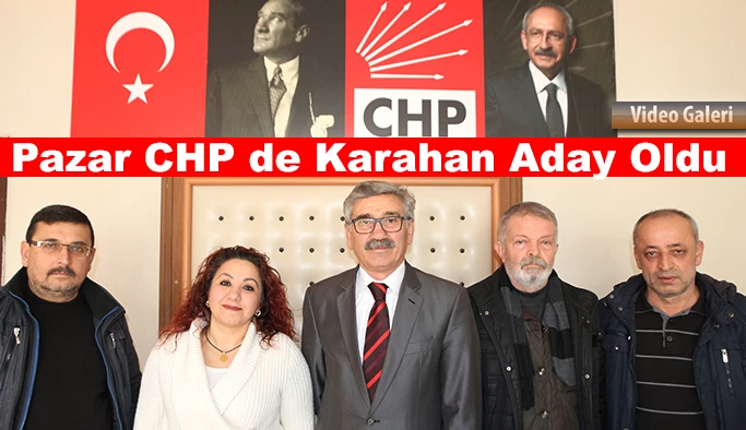 Pazar CHP’de Yeni Başkan adayı