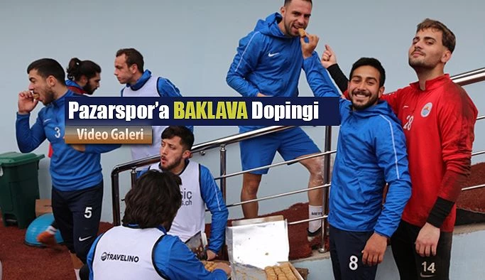 Pazarspor’a BAKLAVA Dopingi