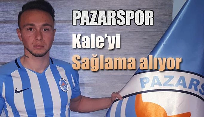 Pazarspor’da Kaleye takviye