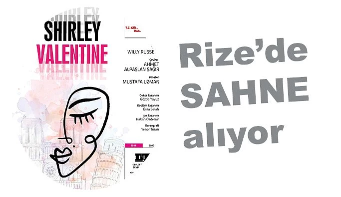 “SHİRLEY VALENTİNE”  21 -22 OCAK 2020  SAAT : 20:00  İSMAİL KAHRAMANKÜLTÜR MERKEZİ’NDE