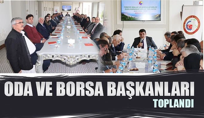 TOBB DOĞU KARADENİZ I. BÖLGE TOPLANTISI GERÇEKLEŞTİRİLDİ