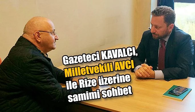 AVCI,RİZE’YE SON 17 YILDA 20 MİLYAR TL. YATIRIM YAPTIK