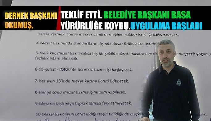 Dernek teklif etti. Başkan Basa Uygulamayı başlattı.