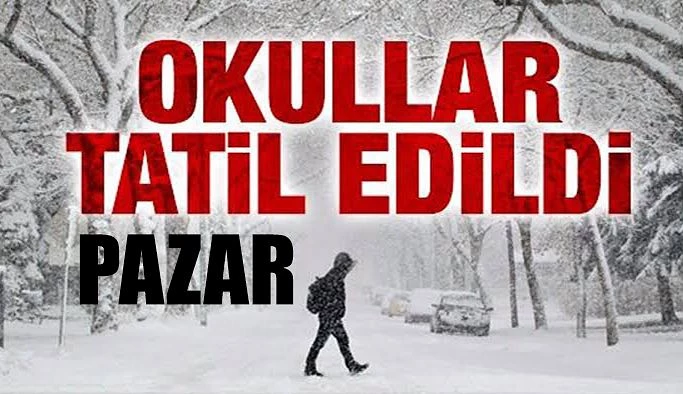 PAZAR’DA OKULLARI 2 GÜN TATİL EDİLDİ
