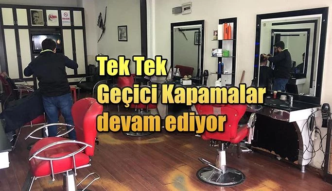 BERBER, KUAFÖR VE GÜZELLİK SALONLARI DA GEÇİCİ OLARAK KAPATILDI