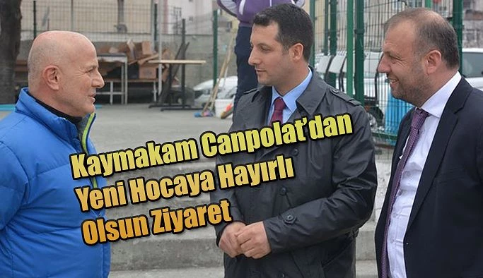 KAYMAKAM CANPOLAT SADİ HOCA VE TAKIMA BAŞARILAR DİLEDİ.