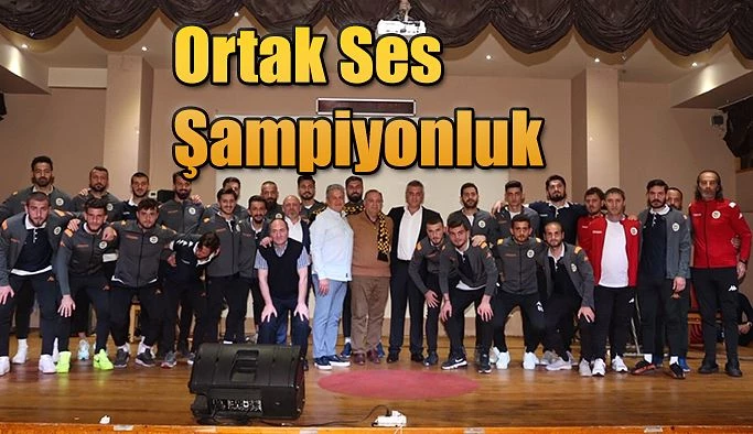 ORTAK SES ” ŞAMPİYONLUK “