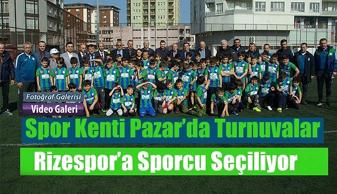 Pazar’da Rizespor’a Sporcu Seçmeleri Yapılıyor.