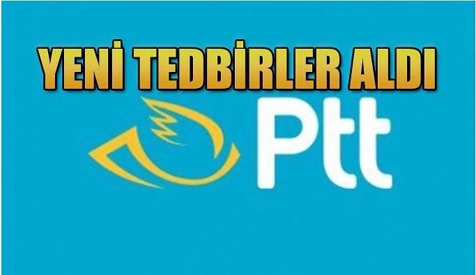 PTT AŞ KORONAVİRÜSE KARŞI TÜM TEDBİRLERİ ALIYOR