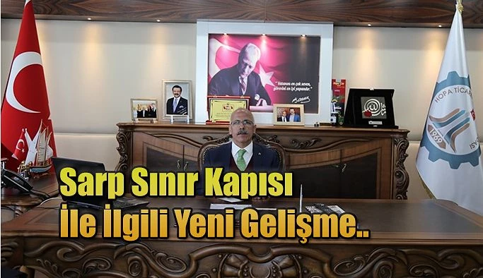 SARP SINIR KAPISI HAKKINDA ÖNEMLİ DUYURU