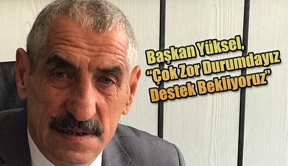 Pazar’da Başkan Yüksel: “Sıkıntılarımız artık dayanılmaz hale geldi” dedi