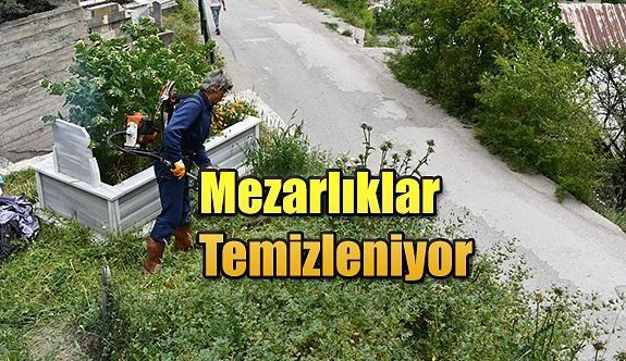 Mezarlıklarda temizlik