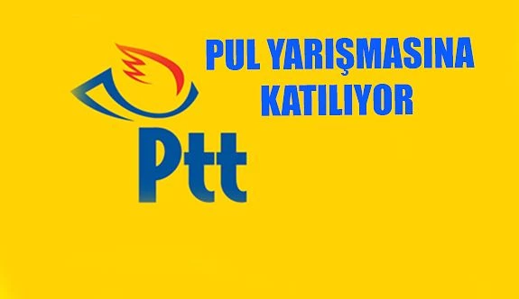 PTT ‘EN İYİ AVRUPA PULU’ YARIŞMASINA KATILIYOR