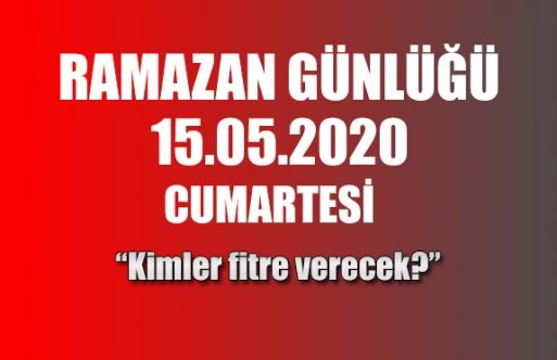 RAMAZAN GÜNLÜĞÜ (“Kimler fitre verecek?”)