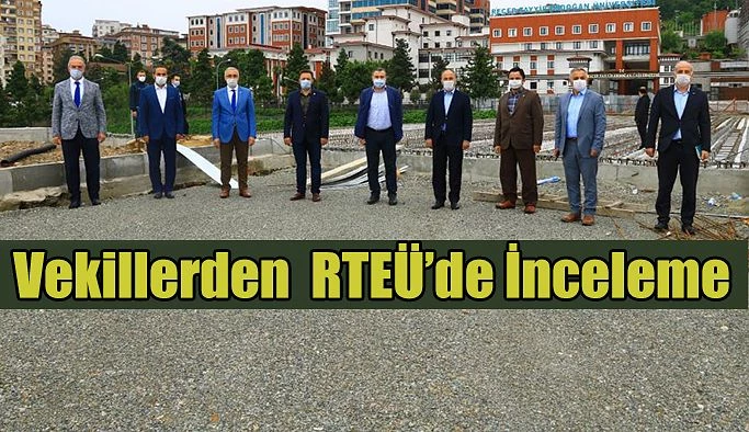 Rize Milletvekilleri ve Beraberindeki Heyet Üniversitemizi Ziyaret Etti