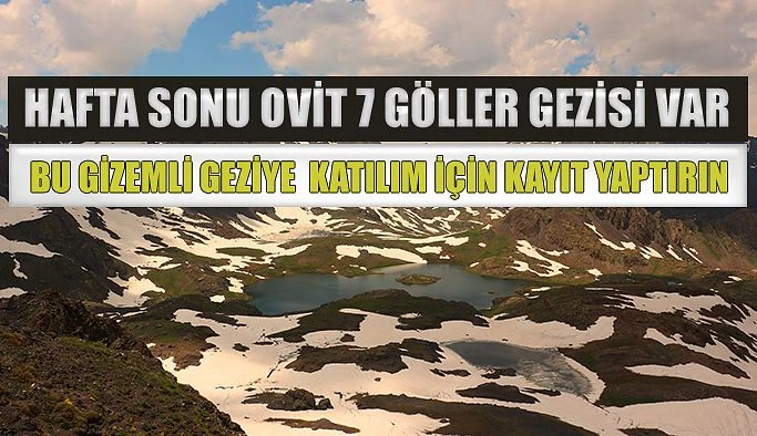 Geziler İSPİR 7 Göllerle başlıyor