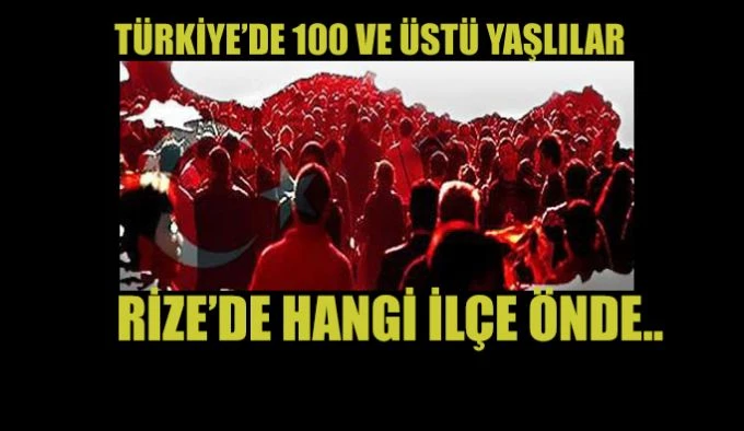 Türkiye’de 100 yaşın üzerinde kaliteli yaşam süren insanlar da var.