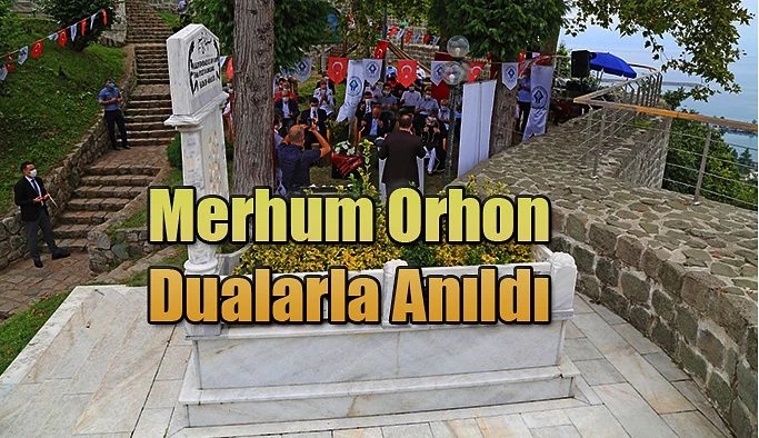 DENİZİ KARA, KARAYI PARA YAPAN BAŞKAN ORHON DUALARLA ANILDI