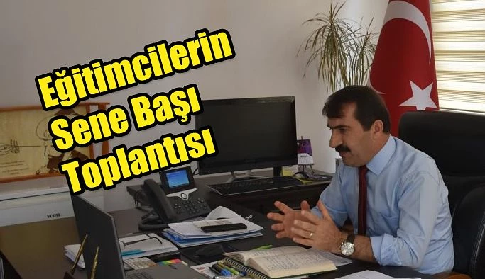 EĞİTİMCİLERİN SENE BAŞI TOPLANTISI YAPILDI