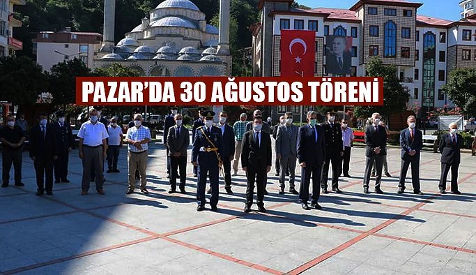 Pazar’da 30 Ağustos Töreni