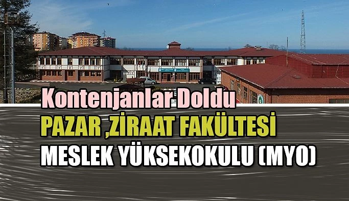 Pazar’da Fakülte ve MYO da kontenjanlar doldu.