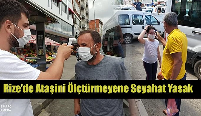 Rize’de Ateşini ölçtürmeyen Minibüslere binemiyor