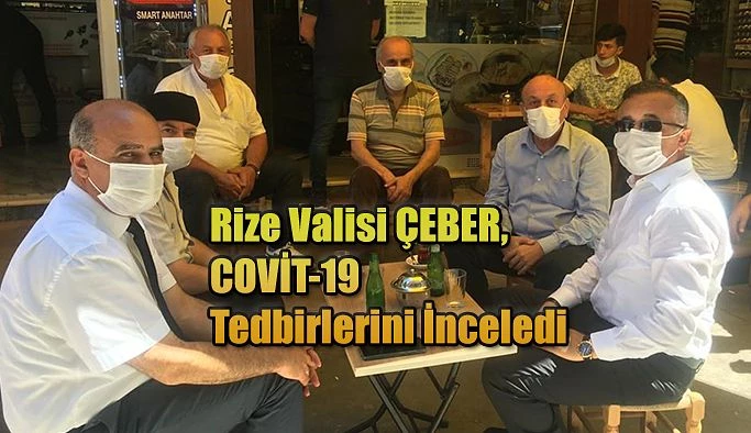 Vali Çeber’den Esnaflara Ziyaret