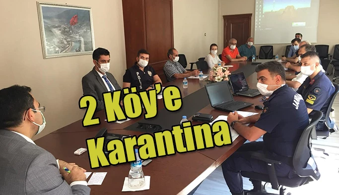 2 KÖY ’DE KARANTİNA UYGULAMASI BAŞLADI