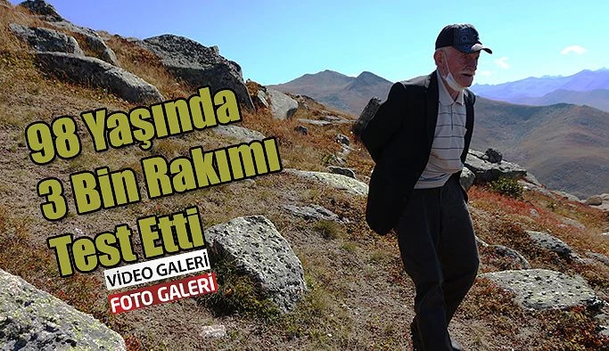 98 Yaşındaki Paşa Aslan 3 bin Rakımdan gençlere seslendi