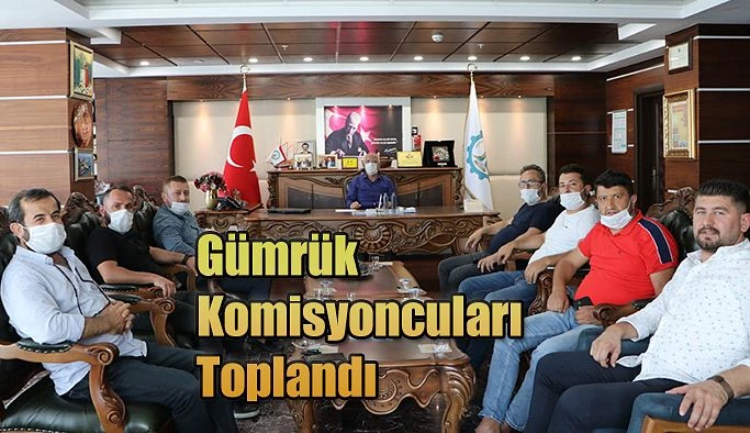 GÜMRÜK KOMİSYONCULARI TOPLANTILARINA DEVAM EDİYORLAR