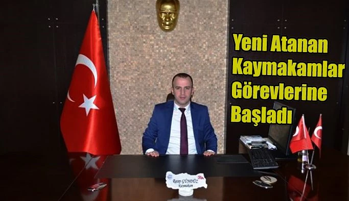 KAYMAKAMI RECEP GÜNEŞ GÖREVİNE BAŞLADI