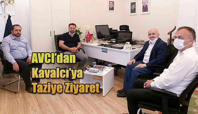 RİZE MİLLETVEKİLİ AVCI’DAN YAZAR KAVALCI’YA BAŞSAĞLIĞI ZİYARETİ