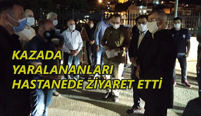 TRAFİK KAZASINDA YARALANANLARI HASTANEDE ZİYARET ETTİ