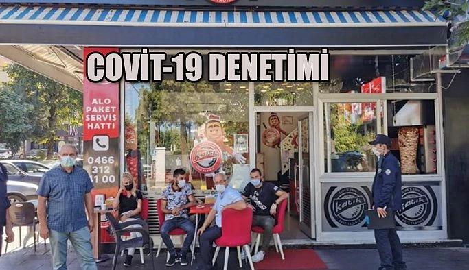 COVİD-19 DENETİMLERİ SÜRÜYOR