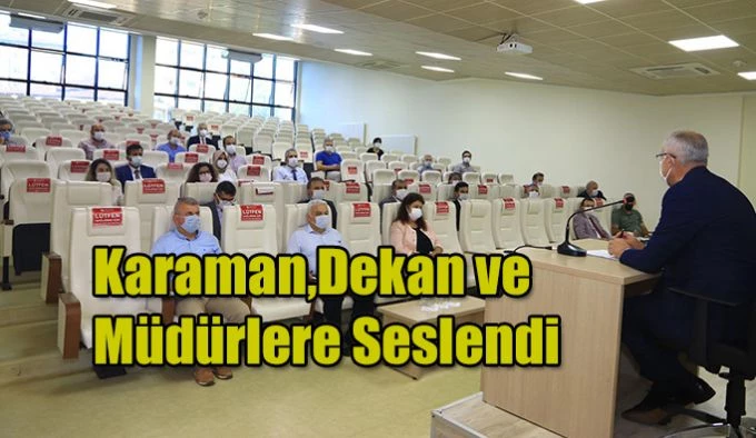 Dekanlar ve Müdürlerle İstişare ve Değerlendirme Toplantısı