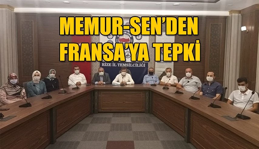 Memur-Sen’den Fransa’ya tepki