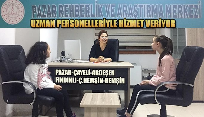 PAZAR’DA UZMAN PERSONELLERİYLE “ REHBERLİK VE ARAŞTIRMA MERKEZİ”