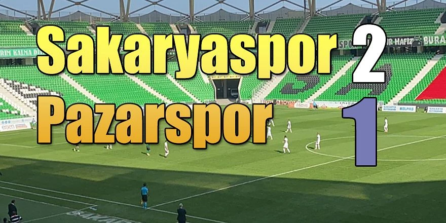 SAKARYASPOR 2-PAZARSPOR-1