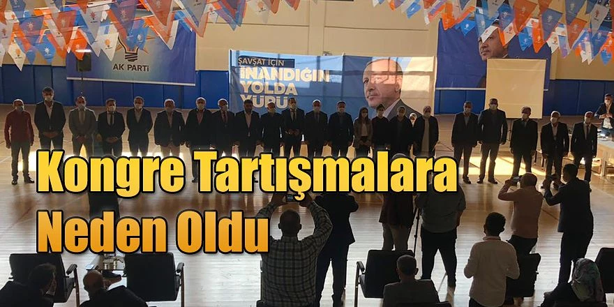 ŞAVŞAT’TA AK PARTİ’DEN TARTIŞMALI KONGRE