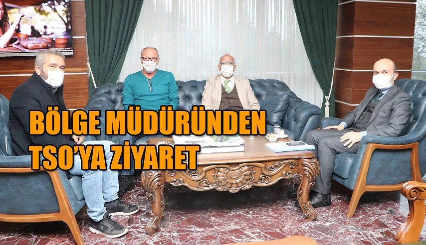 BASIN İLAN KURUMU TRABZON BÖLGE MÜDÜRÜNDEN TSO’YA ZİYARET