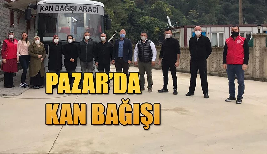 Pazar Gençlik Merkezi Kan Bağışladı