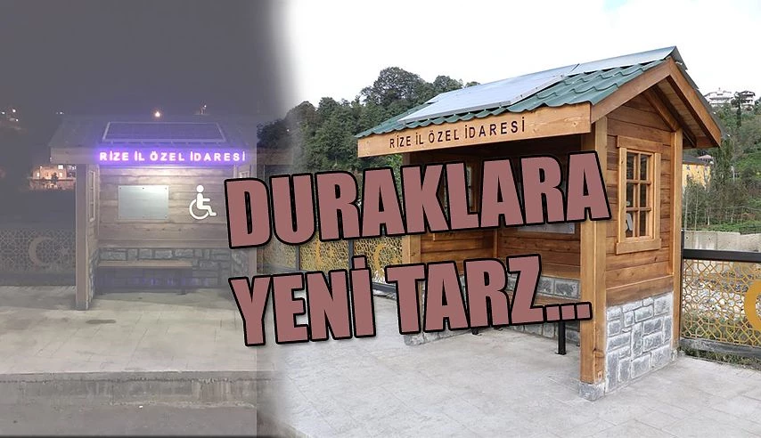 Rize’de Duraklar Yöreye Uygun hale getiriliyor