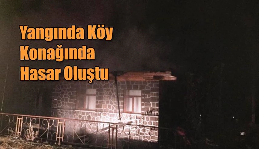 Yangında Köy Konağında Hasar Oluştu