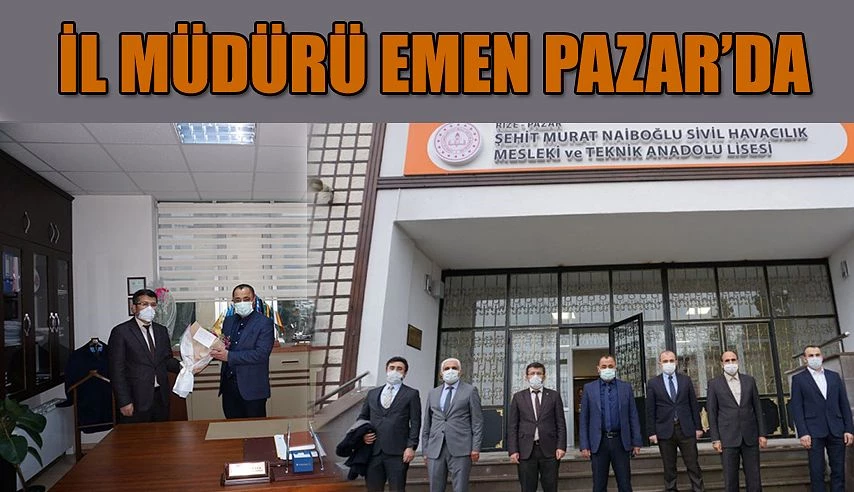 İl Müdürü Emen; Pazar