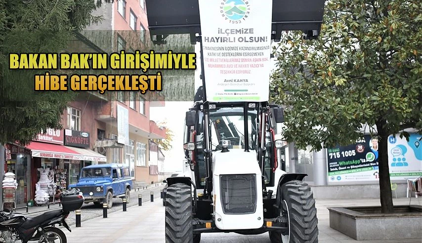 İŞ MAKİNESİ HİBE EDİLDİ