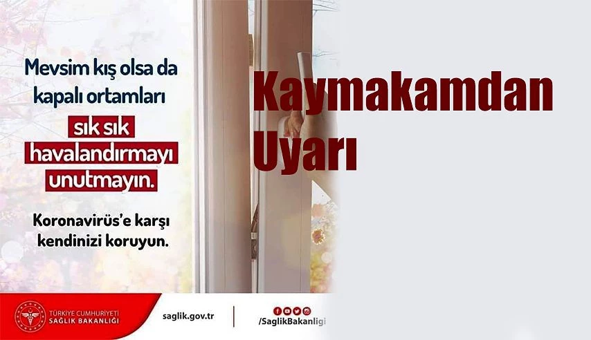 KAYMAKAMLIKTAN VATANDAŞLARA UYARI