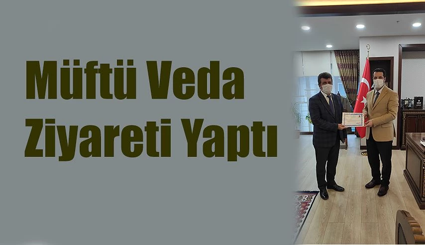 MÜFTÜ BAYCAN’DAN VEDA ZİYARETİ