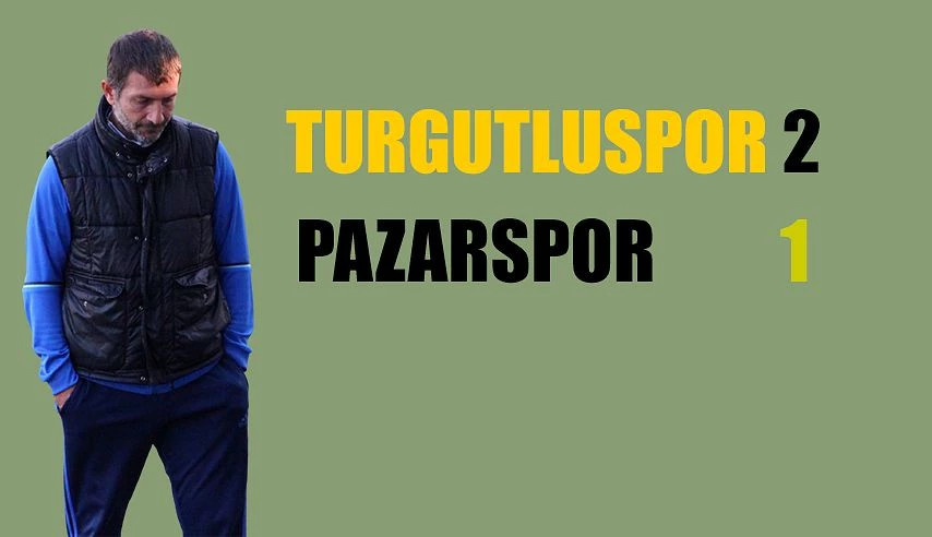 TURGUTLUSPOR 2 PAZARSPOR 1