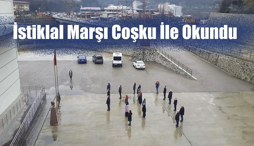 İSTİKLAL MARŞI COŞKUYLA OKUNDU